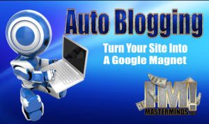 Learn About Auto Blogging Easily