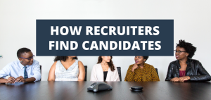 Tips for Recruiters to Find Candidates