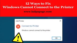 12 Ways to Fix Windows Cannot Connect to the Printer