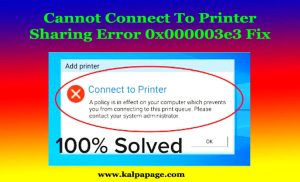 Cannot Connect To Printer Sharing Error 0x000003e3 Fix