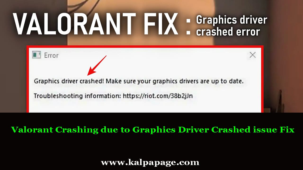 Valorant Crashing due to Graphics Driver Crashed issue Fix