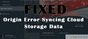 Origin Error Syncing Cloud Storage Data in Windows 1110 Fix