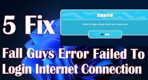How to Fix Fall Guys Error Failed to login issue